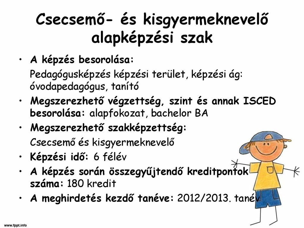 Csecsemő és kisgyermeknevelő alapképzési szak BA ppt letölteni